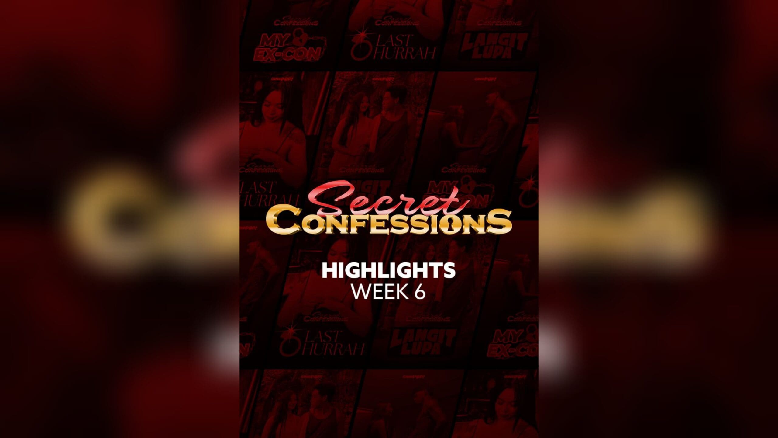 Secret Confessions Week 06 Highlights